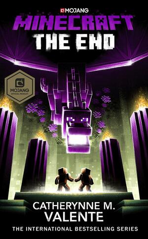 Minecraft: The End by Catherynne M. Valente