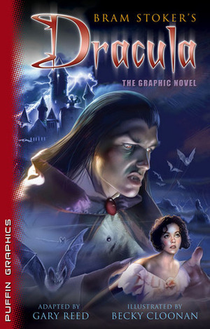 Bram Stoker's Dracula: The Graphic Novel by Bram Stoker, Gary Reed, Becky Cloonan