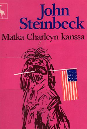 Matka Charleyn kanssa: Amerikkaa etsimässä by John Steinbeck