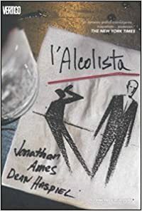 L'alcolista by Jonathan Ames, Dean Haspiel