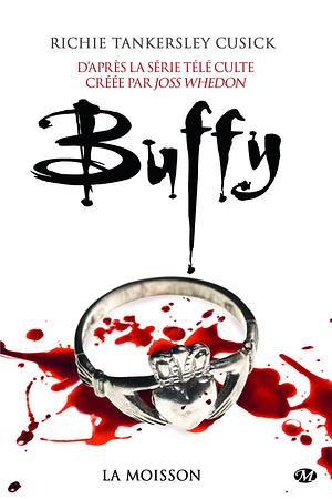 Buffy, T1.1 : La Moisson by Richie Tankersley Cusick, Richie Tankersley Cusick