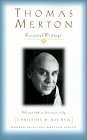 Thomas Merton: Essential Writings by Thomas Merton, Thích Nhất Hạnh, Christine M. Bochen