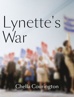 Lynette's War by Chella Courington