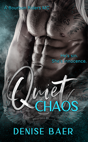 Quiet Chaos by Denise Baer