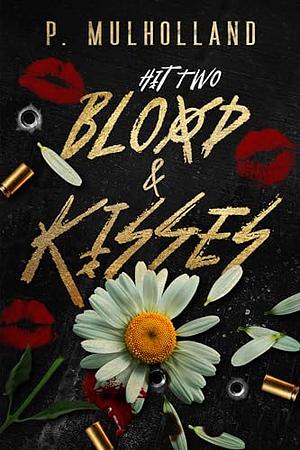 Blood & Kisses by P. Mulholland