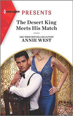 The Desert King Meets His Match by Annie West