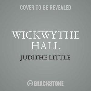 Wickwythe Hall by Judithe Little