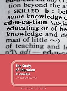 The Study of Education: An Introduction by Sue Lewis, Jane Bates