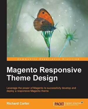 Magento Responsive Theme Design by Richard Carter