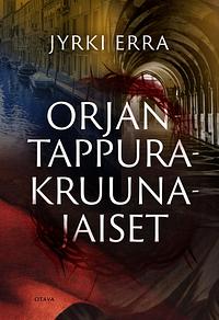 Orjantappurakruunajaiset by Jyrki Erra