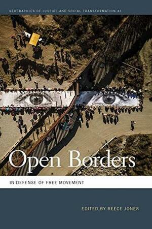Open Borders: In Defense of Free Movement by Reece Jones