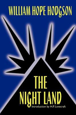 The Night Land by William Hope Hodgson