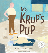  Mr. Krup's Pup by Eva Lindstrom