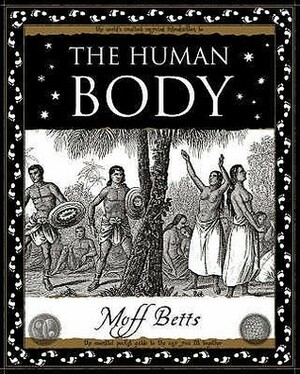 Human Body by Moff Betts
