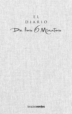 El Diario de los 6 Minutos: Un Planificador Diario Para una Vida Mejor by Dominik Spenst