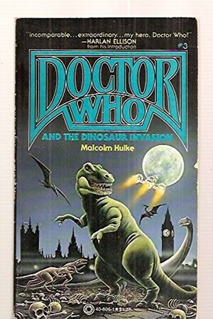 Doctor Who and the Dinosaur Invasion by Malcolm Hulke