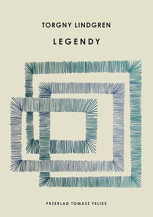 Legendy by Torgny Lindgren