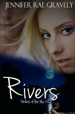Rivers by Jennifer Rae Gravely