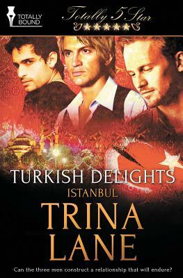 Turkish Delights by Trina Lane