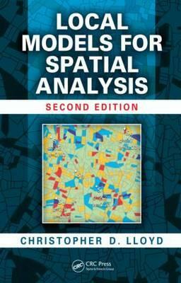 Local Models for Spatial Analysis by Christopher D. Lloyd