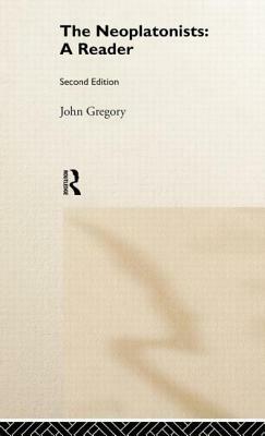 The Neoplatonists by John Gregory