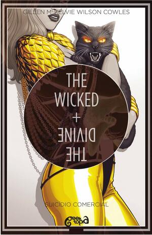 The Wicked + The Divine, Vol. 3: Suicídio comercial by Brandon Graham, Jamie McKelvie, Matthew Wilson, Leila del Duca, Stephanie Hans, Kieron Gillen, Tula Lotay, Kate Brown