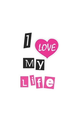 I Love My Life by Ylaa Ylaa