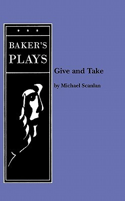 Give and Take by Michael Scanlan