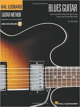 Hal Leonard Guitar Method: Blues Guitar by Greg Koch