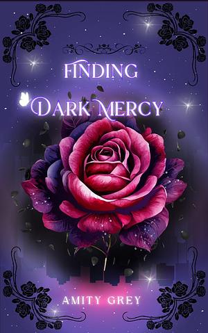 Finding Dark Mercy by Amity Grey