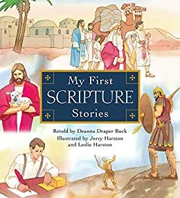 My First Scripture Stories by Deanna Draper Buck