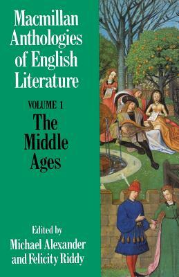 The Middle Ages by Michael Alexander, Felicity Riddy