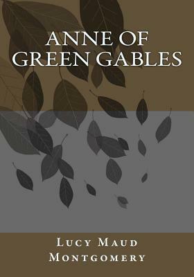 Anne of Green Gables by L.M. Montgomery