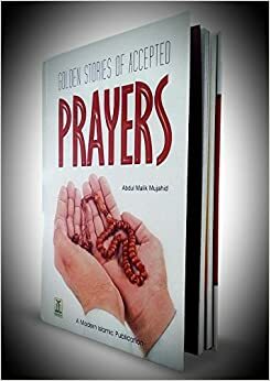Golden Stories of Accepted Prayers by Darussalam, Abdul Malik Mujahid