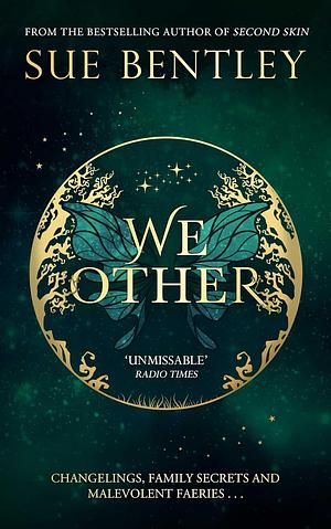 We Other by Sue Bentley