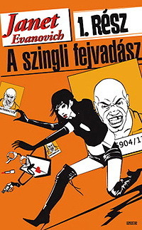 A szingli fejvadász by Janet Evanovich