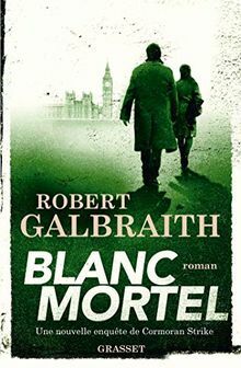 Blanc mortel by Robert Galbraith