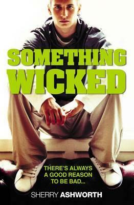 Something Wicked by Sherry Ashworth