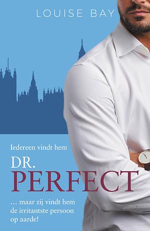 Dr Perfect by Louise Bay