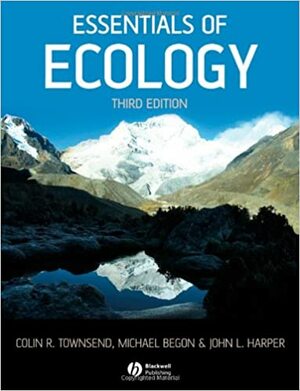 Essentials of Ecology by John L. Harper, Michael Begon, Colin R. Townsend