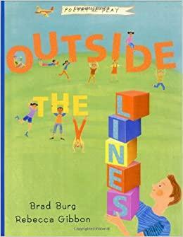 Outside the Lines by Rebecca Gibbon, Brad Burg