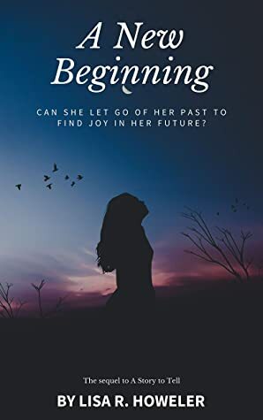 A New Beginning  by Lisa R. Howeler