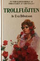 Trollflöjten by Eva Ibbotson