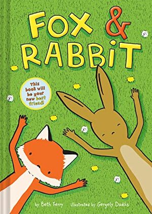Fox & Rabbit by Beth Ferry, Gergely Dudas