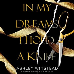 In My Dreams I Hold a Knife by Ashley Winstead