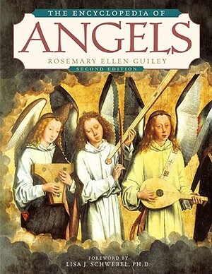 The Encyclopedia of Angels, Second Edition by Rosemary Ellen Guiley