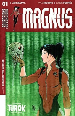 Magnus #1 by Álvaro Sarraseca, Kyle Higgins, Chuck Wendig, Jorge Fornés