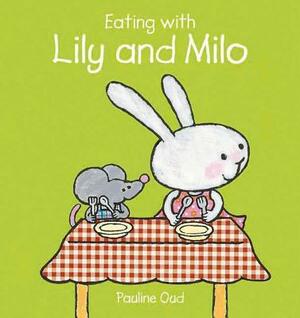 Eating with Lily and Milo by Pauline Oud