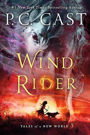 Wind Rider: Tales of a New World by P.C. Cast
