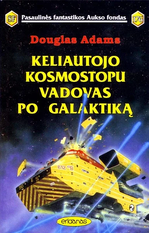 Keliautojo kosmostopu vadovas po galaktiką by Douglas Adams